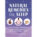 Natural Remedies for Sleep: Essential Oils, Meditation, Acupressure, and More for a Good Night's Rest