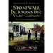 Stonewall Jackson's 1862 Valley Campaign: War Comes to the Homefront