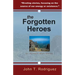 The Forgotten Heroes: Six Splendid Short Stories