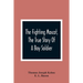The Fighting Mascot, The True Story Of A Boy Soldier