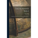 The Runner's Bible: Compiled and Annotated for the Reading of him who Runs