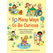 So Many Ways to Be Curious: A book to nurture curiosity, critical thinking skills, empathy and resilience