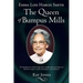 Emma Lois Hargis Smith The Queen of Bumpus Mills: The biography of a Southern lady whose steadfast faith and unique wit continue to inspire a whole co