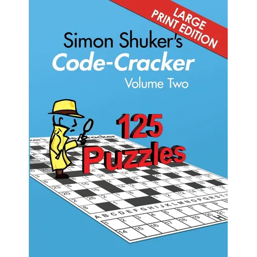 Simon Shuker's Code-Cracker, Volume Two (Large Print Edition)