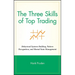 The Three Skills of Top Trading: Behavioral Systems Building, Pattern Recognition, and Mental State Management