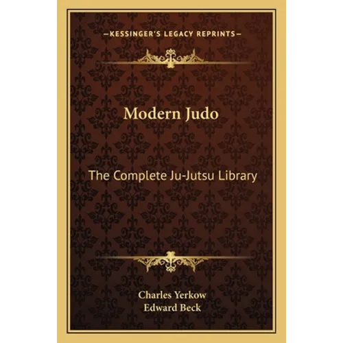 Modern Judo: The Complete Ju-Jutsu Library