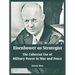 Eisenhower as Strategist: The Coherent Use of Military Power in War and Peace