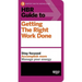 HBR Guide to Getting the Right Work Done (HBR Guide Series)
