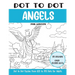 Dot to Dot Angels for Adults: Angels Connect the Dots Book for Adults (Over 22000 dots)
