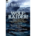 Wolf: Raider! Three Accounts of the Imperial German Navy Armed Commerce Raider, SMS Wolf, During the First World War-The Amazing Cruise of the German