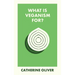 What Is Veganism For?