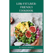 Low-Fat Liver-Friendly Cookbook: Delicious and Healthy Recipes to Support a Healthy Liver