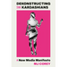 Dekonstructing the Kardashians: A New Media Manifesto