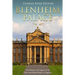 Blenheim Palace: The History and Legacy of the Only Non-Royal Palace in England