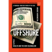Offshore: Stealth Wealth and the New Colonialism