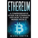 Ethereum: A Comprehensive Guide For Ethereum And How To Make Money With It