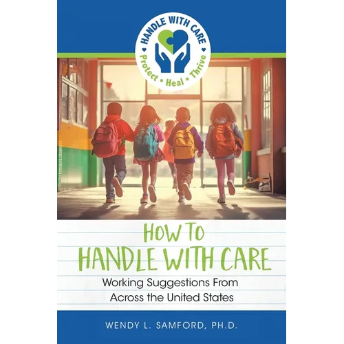 How to Handle With Care: Working Suggestions from Across the United States