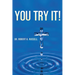 You Try It