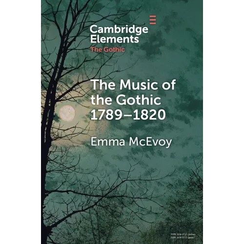 The Music of the Gothic: 1789-1820