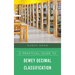 A Practical Guide to Dewey Decimal Classification