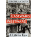 Eastward, Westward: A Life in Law