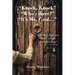 "Knock, Knock" "Who's there?" "It's Me, God...": And then, there was God...or was He always there?
