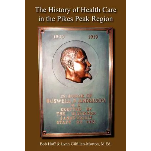 The History of Health Care in the Pikes Peak Region