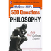 McGraw-Hill's 500 Philosophy Questions: Ace Your College Exams