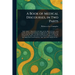 A Book of Medical Discourses, in Two Parts