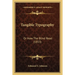 Tangible Typography: Or How The Blind Read (1853)