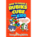 How To Solve A Rubik's Cube For Kids: The Easiest Way Possible To Solve The Cube!