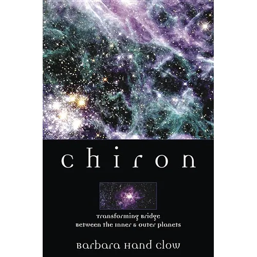 Chiron: Rainbow Bridge Between the Inner & Outer Planets