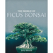 The World of Ficus Bonsai