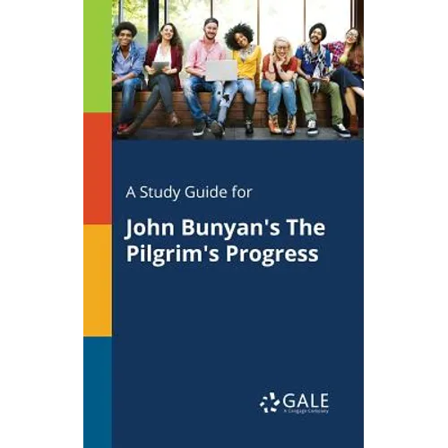 A Study Guide for John Bunyan's The Pilgrim's Progress