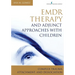 EMDR Therapy and Adjunct Approaches with Children: Complex Trauma, Attachment, and Dissociation