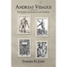 Andreas Vesalius: The Making, the Madman, and the Myth