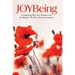 JOYBeing: Connecting With Your Essence and the Rhythm of Life to Thrive and Inspire