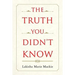 The Truth You Didn't Know