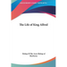 The Life of King Alfred