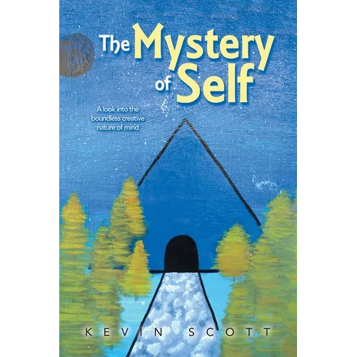 The Mystery of Self