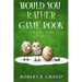 Would You Rather Game Book For Kids, Teens And Adults: Hilario's Books for Kids with 200 Would you rather questions and 50 Trivia questions