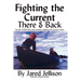 Fighting the Current