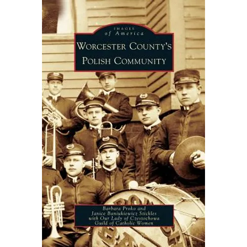 Worcester County's Polish Community
