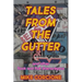 Tales from the Gutter: And Other Rock and Roll Shenanigans