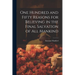One Hundred and Fifty Reasons for Believing in the Final Salvation of All Mankind