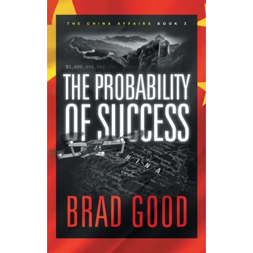 The Probability of Success (Book 3): The China Affairs