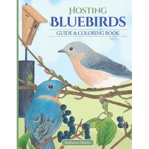 Hosting Bluebirds Guide and Coloring Book