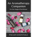 An Aromatherapy Companion: For the Magical Practitioner