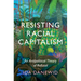 Resisting Racial Capitalism