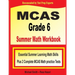 MCAS Grade 6 Summer Math Workbook: Essential Summer Learning Math Skills plus Two Complete MCAS Math Practice Tests